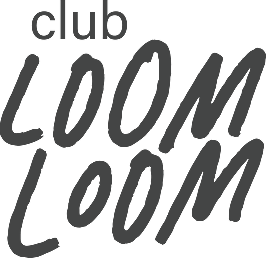 Club Loom Loom - Loom Loom