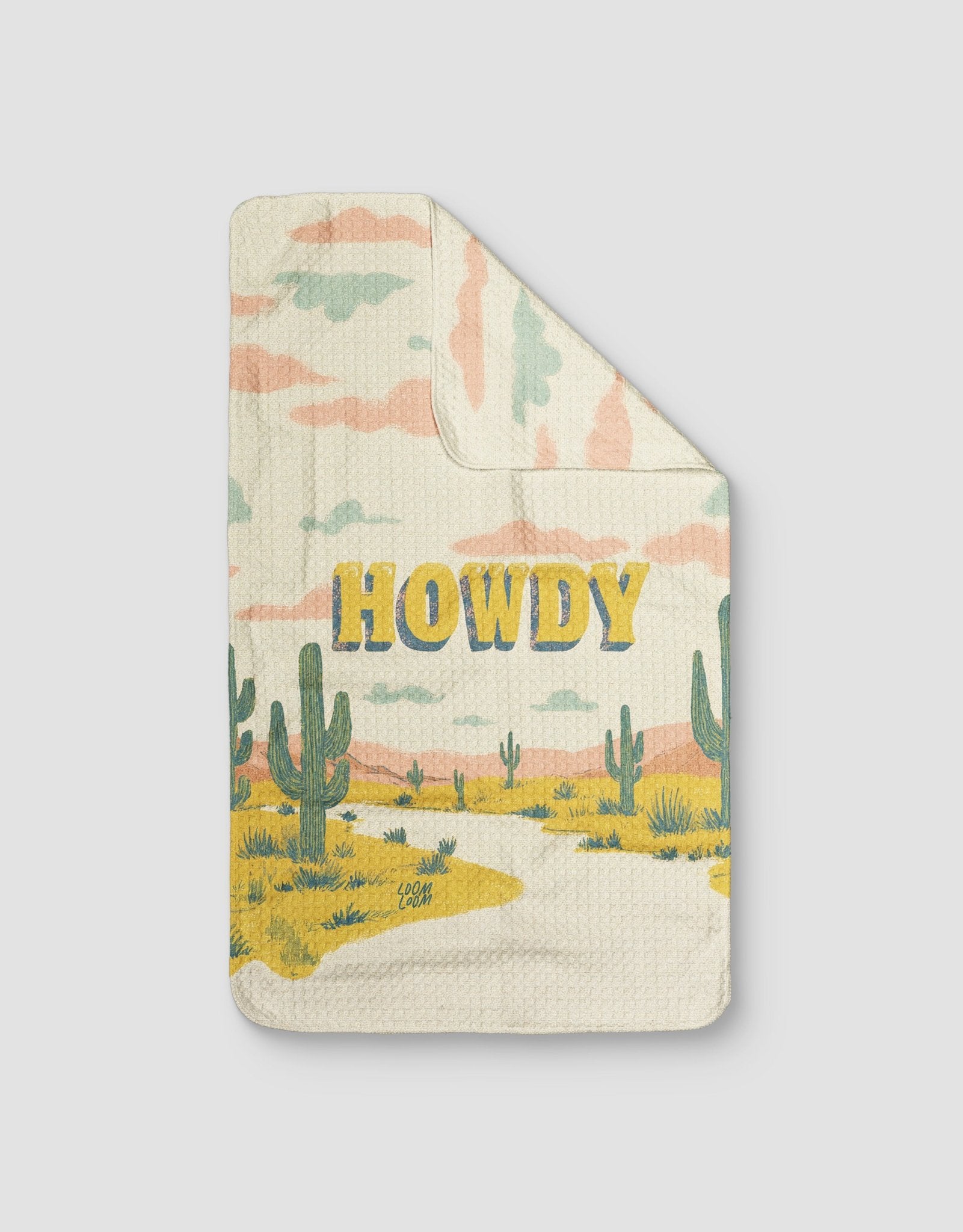 Howdy - Loom Loom